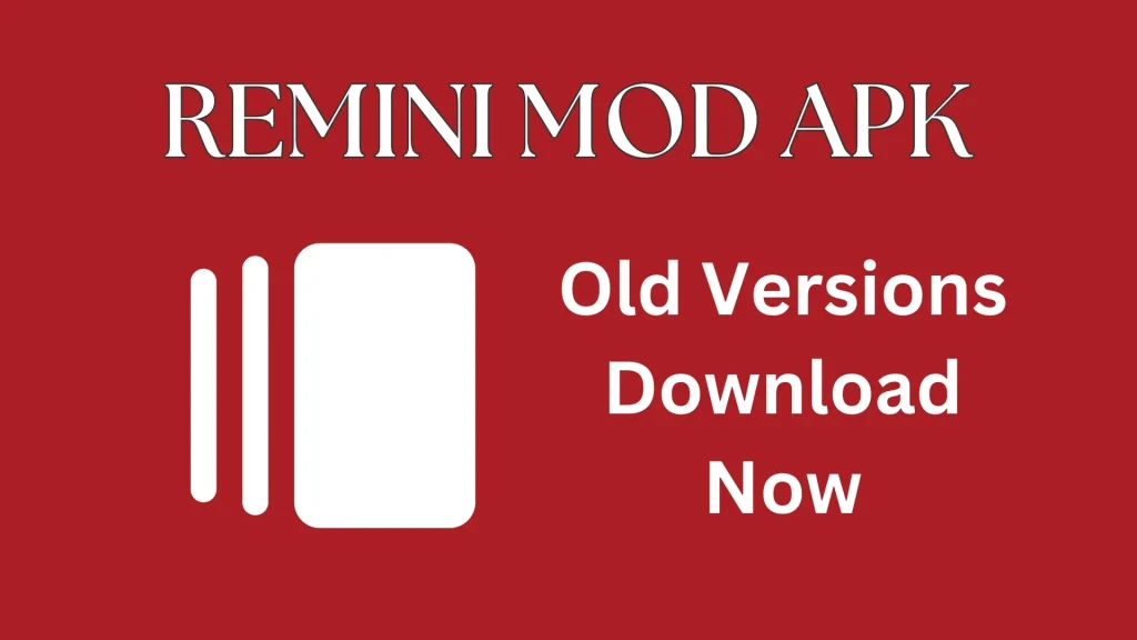 Remini Old Version