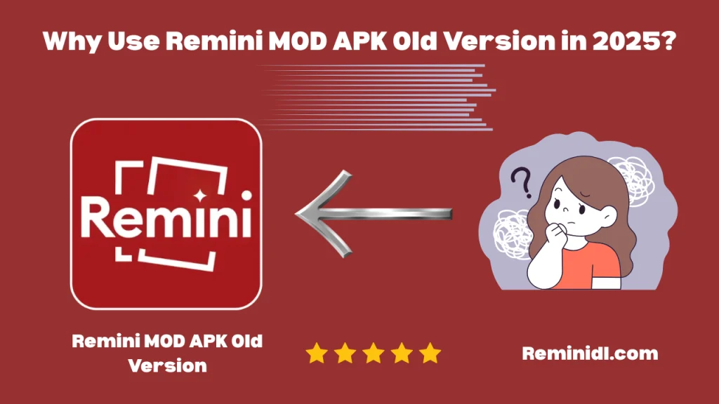 Remini Old Version