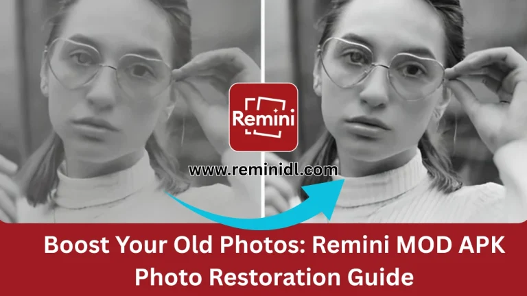 Boost Your Old Photos: Remini MOD APK Photo Restoration Guide